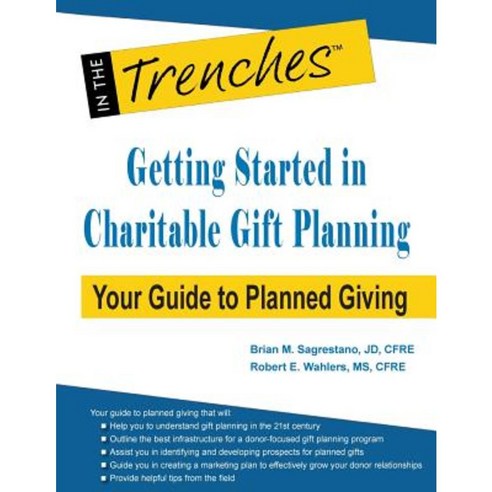Getting Started in Charitable Gift Planning: Your Guide to Planned Giving Paperback, Charitychannel LLC