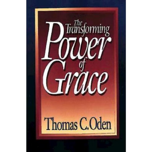 The Transforming Power of Grace Paperback, Abingdon Press