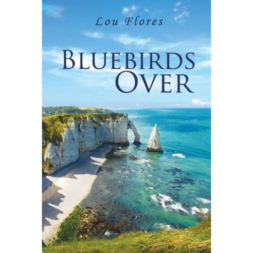 Bluebirds Over Paperback, Lulu.com