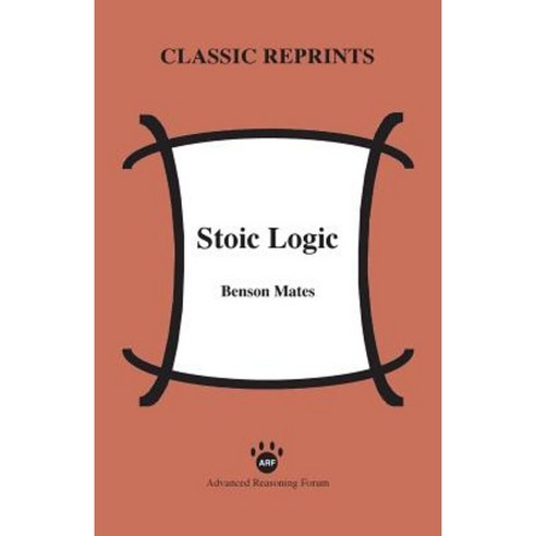 Stoic Logic Paperback, Advanced Reasoning Forum