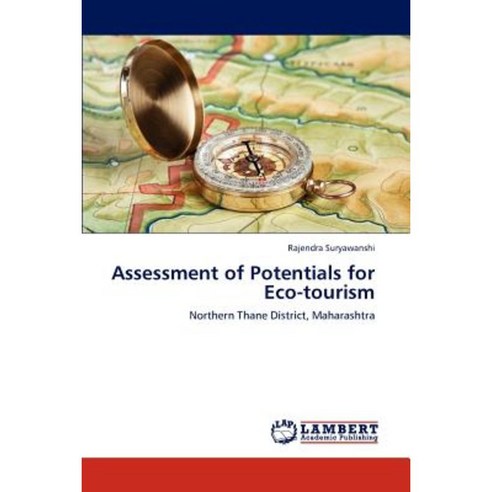 Assessment of Potentials for Eco-Tourism Paperback, LAP Lambert Academic Publishing