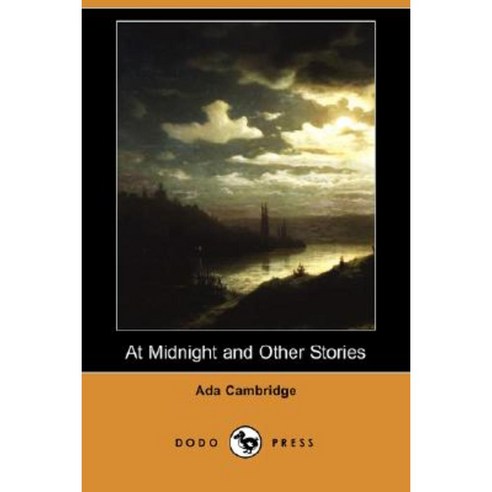 At Midnight and Other Stories (Dodo Press) Paperback, Dodo Press
