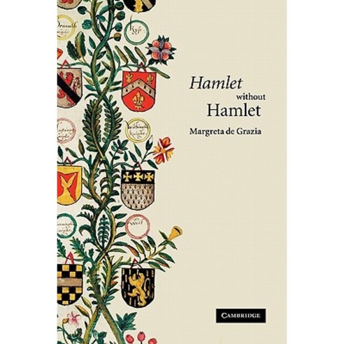 Hamlet Without Hamlet, Cambridge University Press