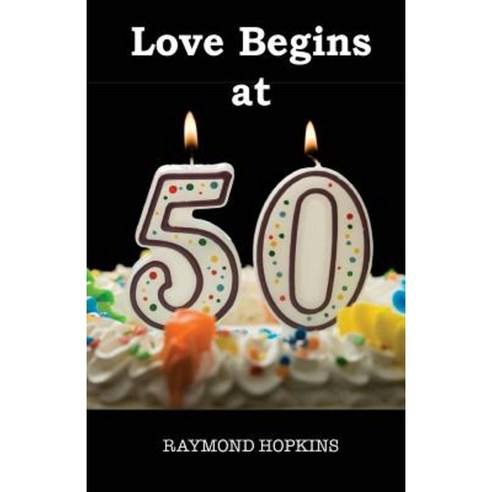 Love Begins at 50 Paperback, Silvermoon Publishing