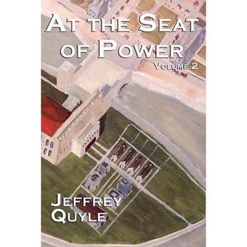 At the Seat of Power: Goldenfields and the Dominion Paperback, Booksurge Publishing