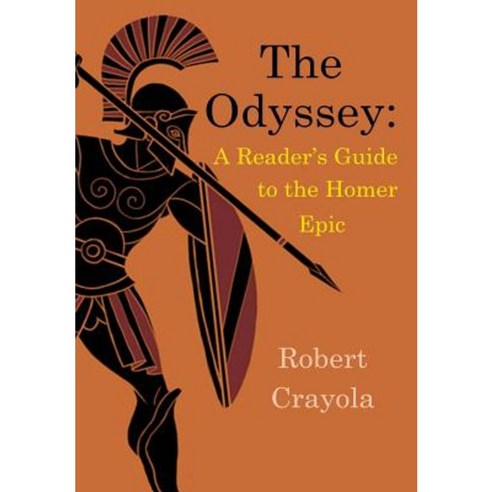 The Odyssey: A Reader''s Guide to the Homer Epic Paperback, Createspace