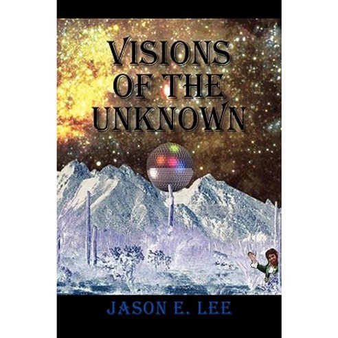 Visions of the Unknown Hardcover, Xlibris Corporation