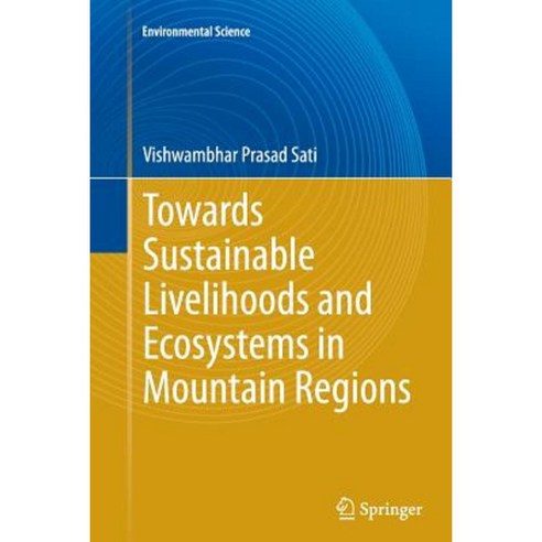 Towards Sustainable Livelihoods and Ecosystems in Mountain Regions Paperback, Springer