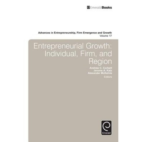 Entrepreneurial Growth: Individual Firm and Region Hardcover, Emerald Group Publishing