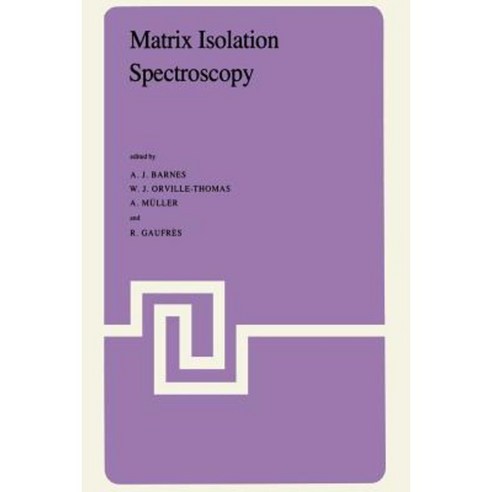 Matrix Isolation Spectroscopy Paperback, Springer