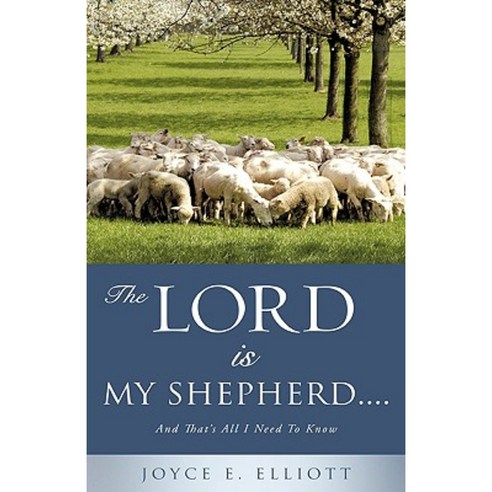 The Lord Is My Shepherd..... Paperback, Xulon Press