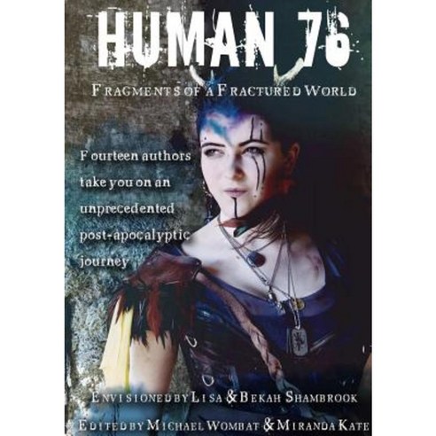 Human 76: Fragments of a Fractured World Paperback, Lulu.com