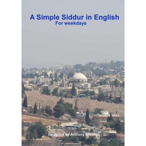 A Simple Siddur in English Paperback, Lulu.com