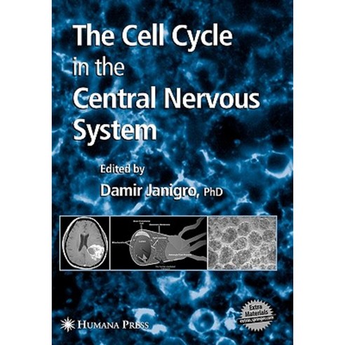The Cell Cycle in the Central Nervous System Hardcover, Humana Press