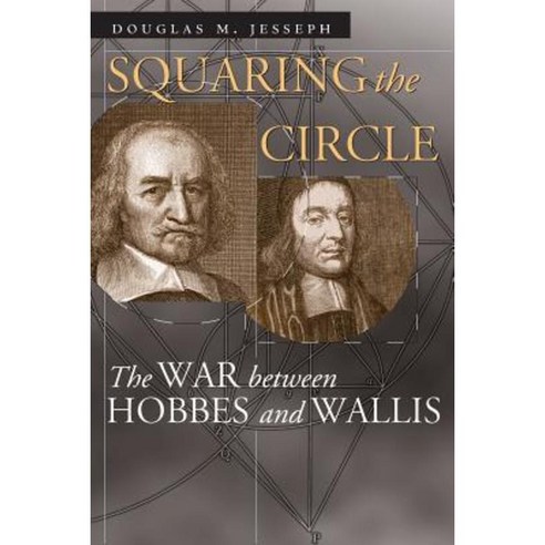 Squaring the Circle: The War Between Hobbes and Wallis Paperback, University of Chicago Press