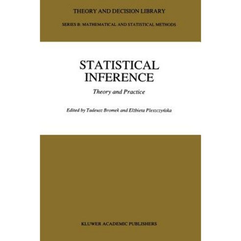 Statistical Inference: Theory and Practice Paperback, Springer