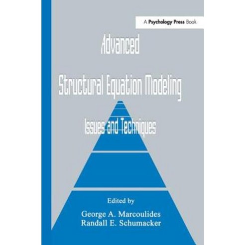 Advanced Structural Equation Modeling: Issues and Techniques Paperback, Psychology Press