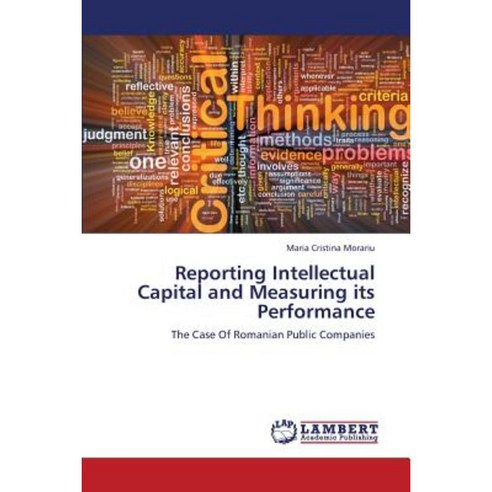 Reporting Intellectual Capital and Measuring Its Performance Paperback, LAP Lambert Academic Publishing