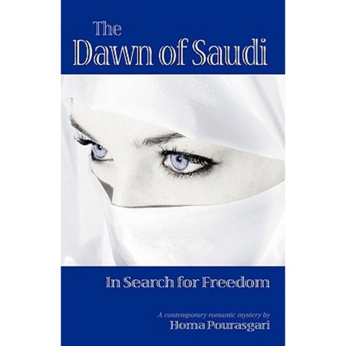 The Dawn of Saudi: In Search for Freedom Paperback, Linbrook Press