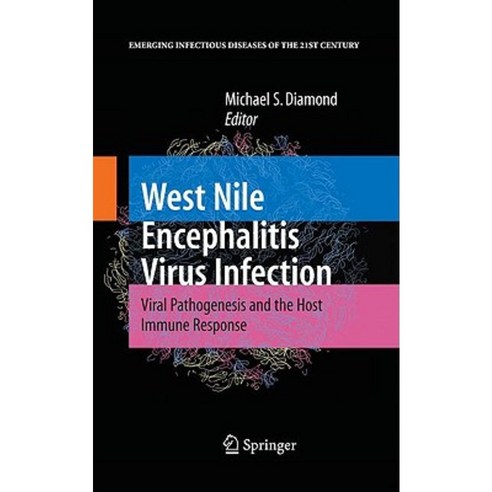 West Nile Encephalitis Virus Infection: Viral Pathogenesis and the Host Immune Response Hardcover, Springer