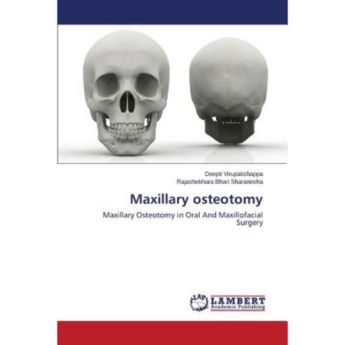 Maxillary Osteotomy Paperback, LAP Lambert Academic Publishing