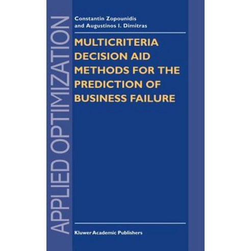 Multicriteria Decision Aid Methods for the Prediction of Business Failure Hardcover, Springer