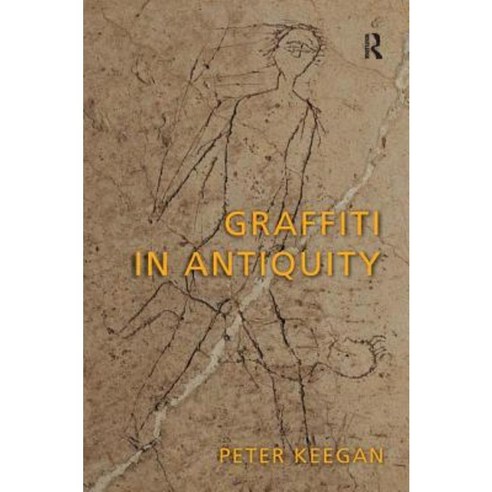 Graffiti in Antiquity Paperback, Routledge
