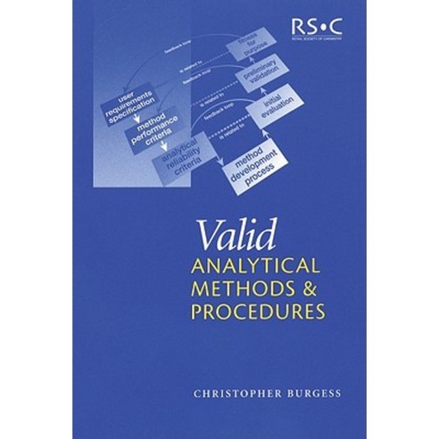 Valid Analytical Methods and Procedures: A Best Practice Approach to Method Selection Paperback, Royal Society of Chemistry