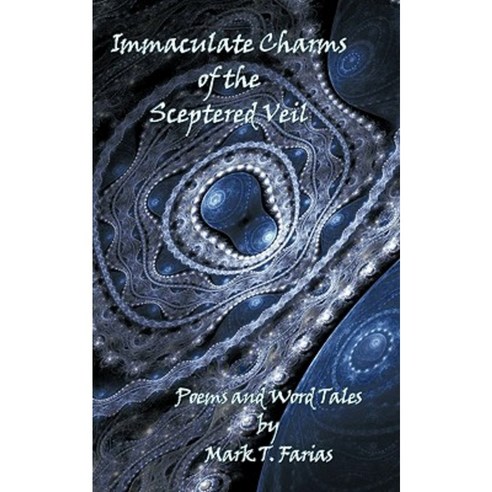 Immaculate Charms of the Sceptered Veil Paperback, Authorhouse