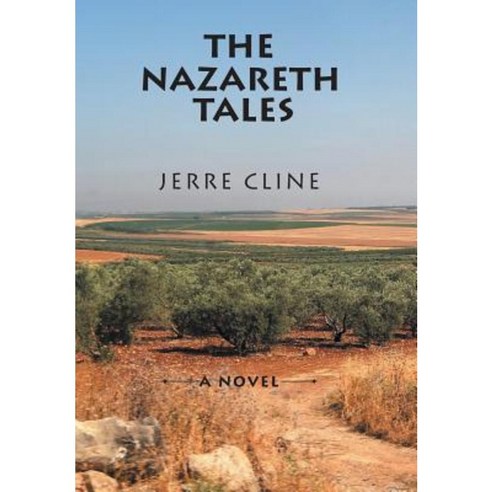 The Nazareth Tales Hardcover, Xlibris