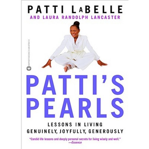 Patti''s Pearls: Lessons in Living Genuinely Joyfully Generously Paperback, Warner Books (NY)