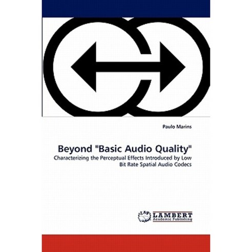 Beyond Basic Audio Quality Paperback, LAP Lambert Academic Publishing