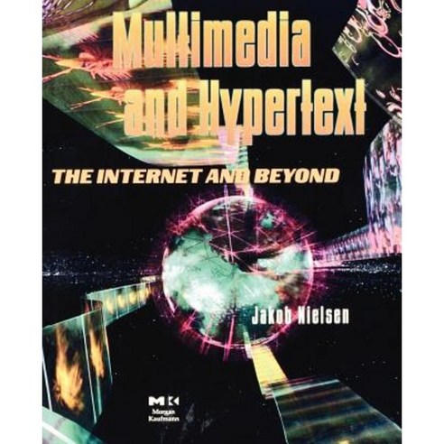 Multimedia and Hypertext: The Internet and Beyond Paperback, Morgan Kaufmann Publishers