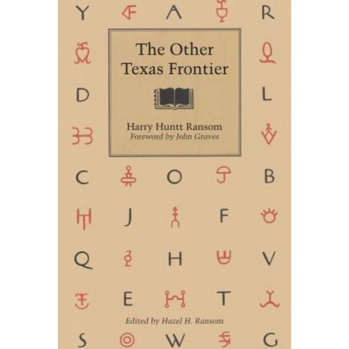 The Other Texas Frontier Paperback, University of Texas Press