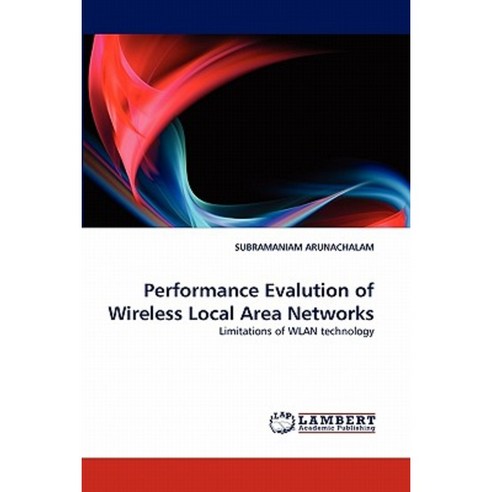 Performance Evalution of Wireless Local Area Networks Paperback, LAP Lambert Academic Publishing