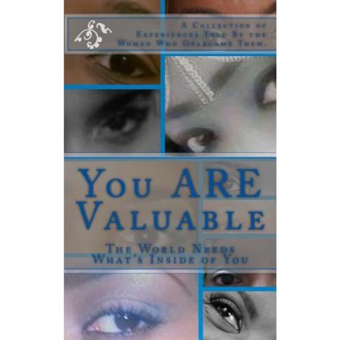 You Are Valuable: The World Needs What''s Inside of You Paperback, Simply Stacy Poetry