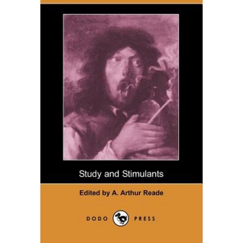 Study and Stimulants (Dodo Press) Paperback, Dodo Press