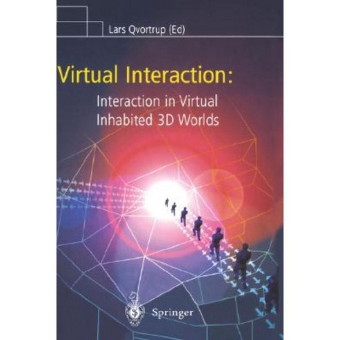 Virtual Interaction: Interaction in Virtual Inhabited 3D Worlds Hardcover, Springer