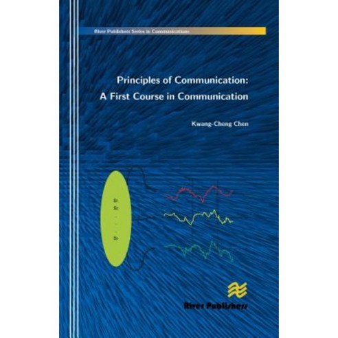 Principles of Communication: A First Course in Communication Paperback, River Publishers