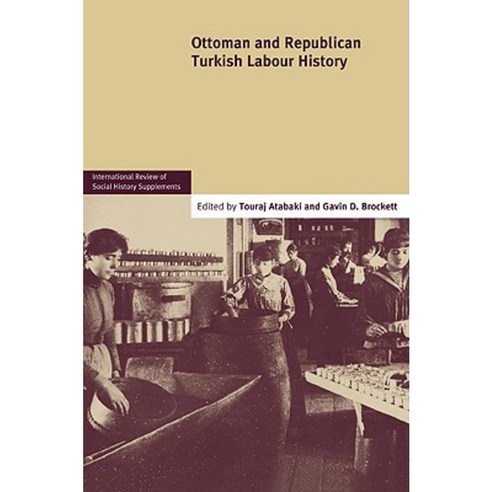 Ottoman and Republican Turkish Labour History Paperback, Cambridge University Press