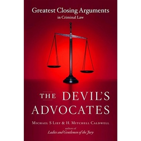 The Devil''s Advocates: Greatest Closing Arguments in Criminal Law Paperback, Scribner Book Company