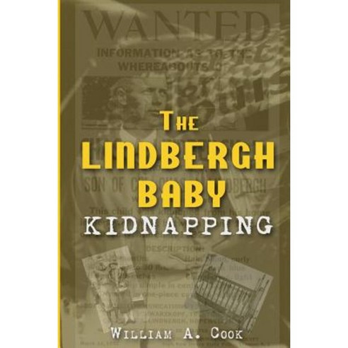 The Lindbergh Baby Kidnapping Paperback, Sunbury Press, Inc.
