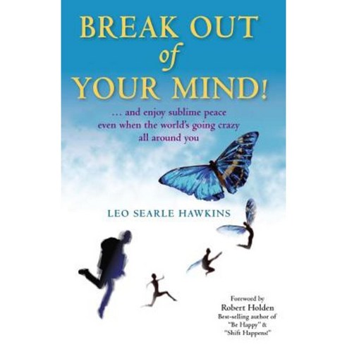 Break Out of Your Mind Paperback, Global Alchemy Publishing