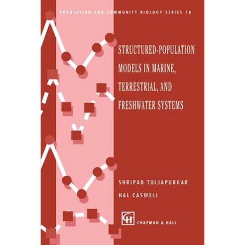 Structured-Population Models in Marine Terrestrial and Freshwater Systems Paperback, Springer