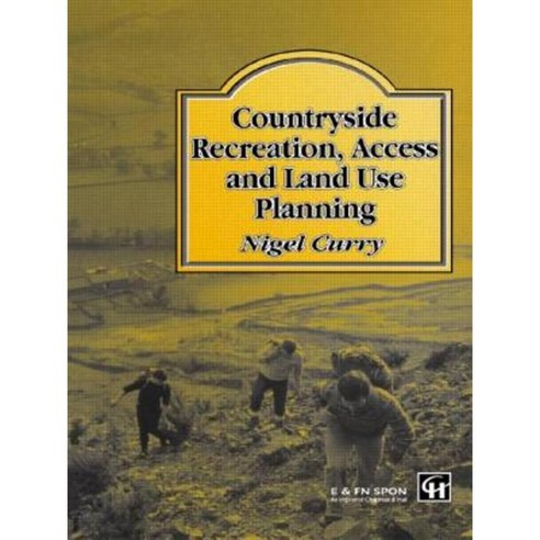 Countryside Recreation Access and Land Use Planning Hardcover, Taylor & Francis