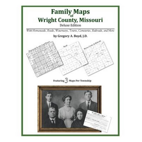 Family Maps of Wright County Missouri Paperback, Arphax Publishing Co.