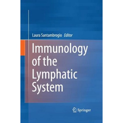 Immunology of the Lymphatic System Paperback, Springer