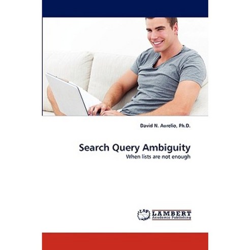 Search Query Ambiguity Paperback, LAP Lambert Academic Publishing