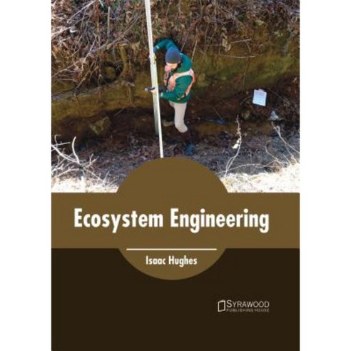 Ecosystem Engineering Hardcover, Syrawood Publishing House