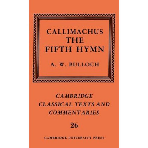 Callimachus:The Fifth Hymn: The Bath of Pallas, Cambridge University Press